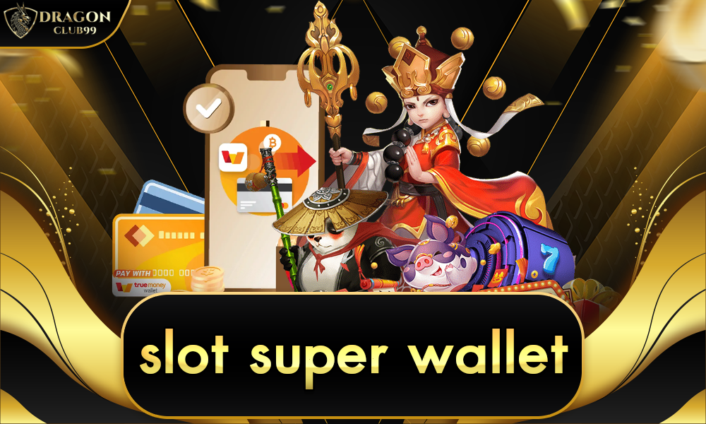 slot super wallet