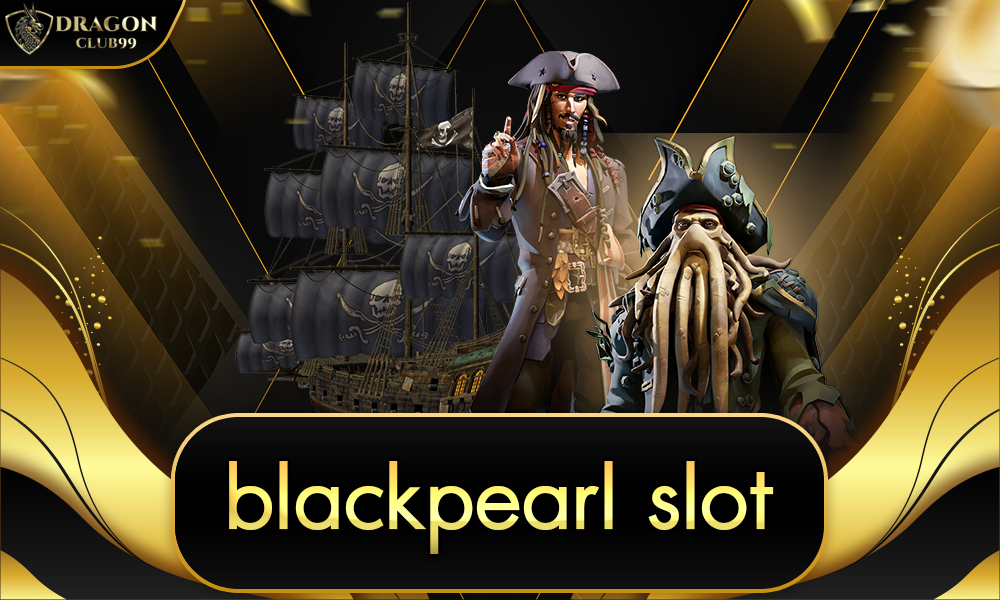 blackpearl slot